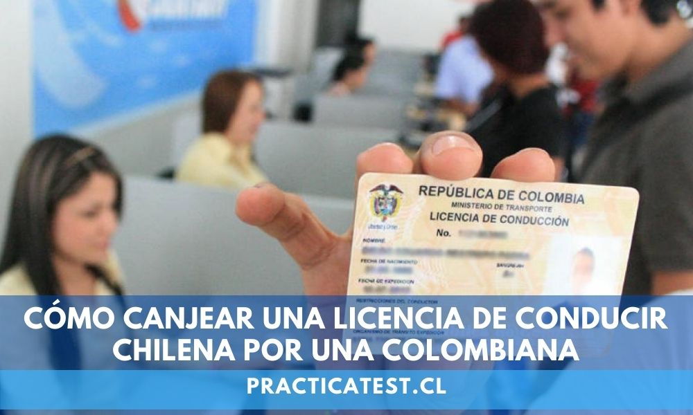 Cómo canjear una licencia de conducir Chilena por una Colombiana