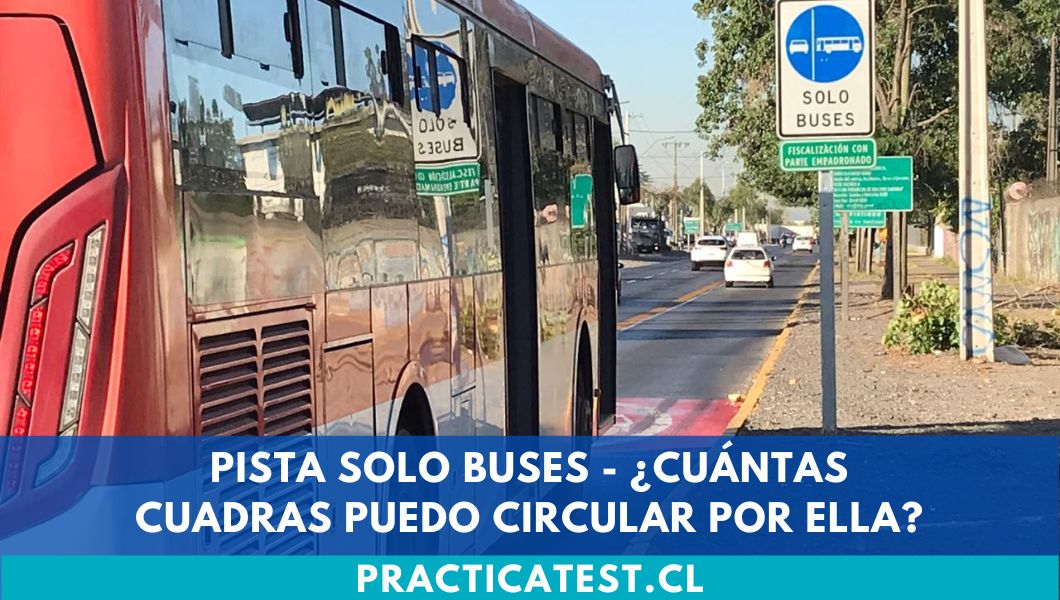 Cuántas cuadras puedo circular por una pista solo bus en Chile